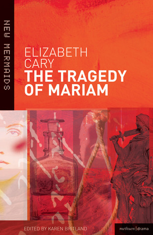 The Tragedy of Mariam (New Mermaids)