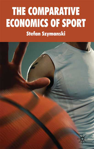 The Comparative Economics of Sport book cover