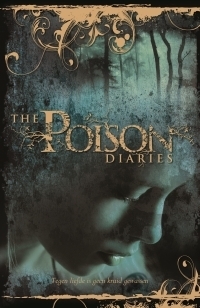 The Poison Diaries (The Poison Diaries, #1)