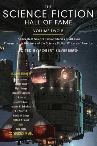 The Science Fiction Hall of Fame, Volume Two B: The Greatest Science Fiction Stories of All Time Chosen by the Members of the Science Fiction Writers of America cover
