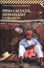 Demasiado corazón book cover