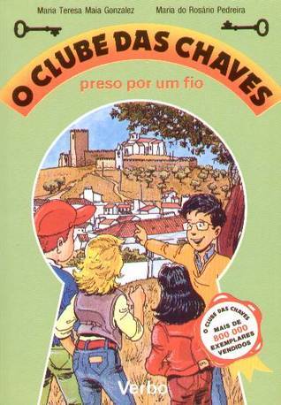 O Clube das Chaves preso por um fio book cover