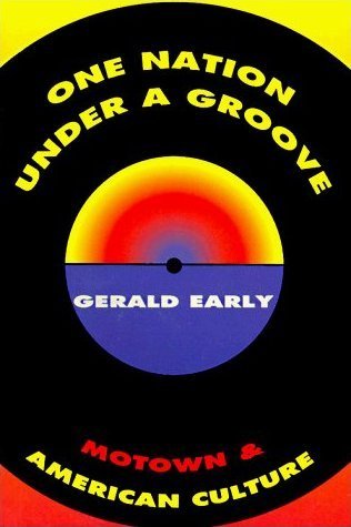 One Nation Under A Groove: Motown & American Culture