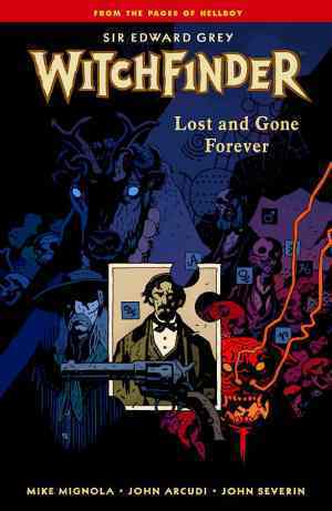 Witchfinder, Vol. 2: Lost and Gone Forever