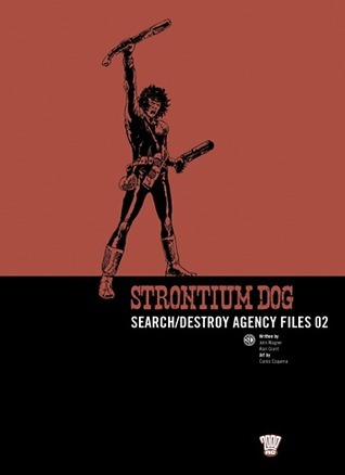 Strontium Dog: Search/Destroy Agency Files, Vol. 2