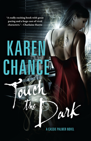 Touch the Dark (Cassie Palmer, #1)