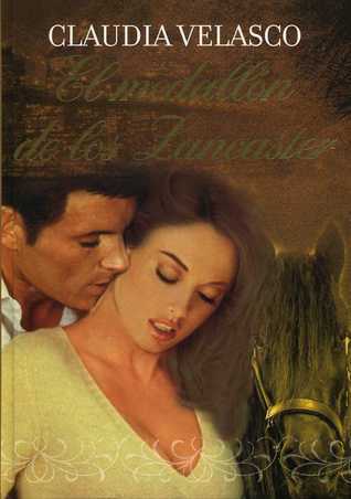 El medallón de los Lancaster book cover