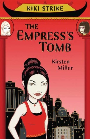 The Empress's Tomb (Kiki Strike, #2)