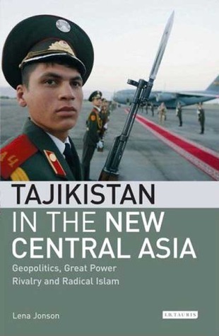 Tajikistan in the New Central Asia: Geopolitics, Great Power Rivalry