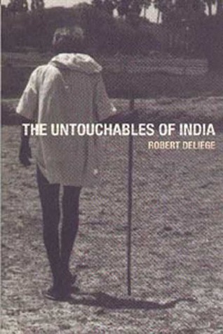 The Untouchables of India (Global Issues Series) by Robert Deliège ...