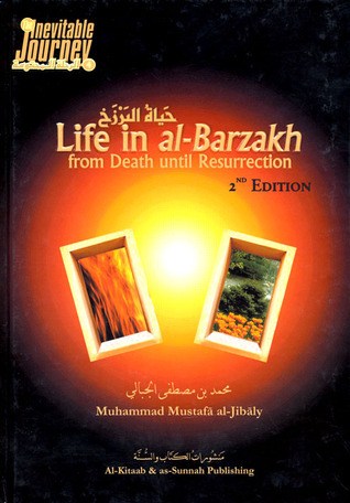 Life in al-Barzakh: From Death Until Resurrection