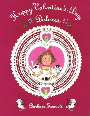 Happy Valentine's Day, Dolores