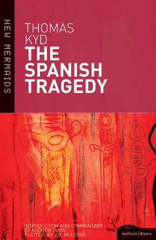 The Spanish Tragedy (New Mermaids)