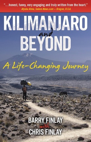 Kilimanjaro and Beyond: A Life-Changing Journey cover
