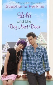 Lola and the Boy Next Door (Anna and the French Kiss, #2)