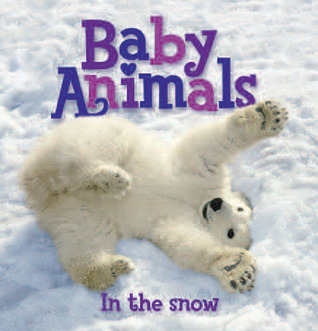 Baby Animals In The Snow book cover
