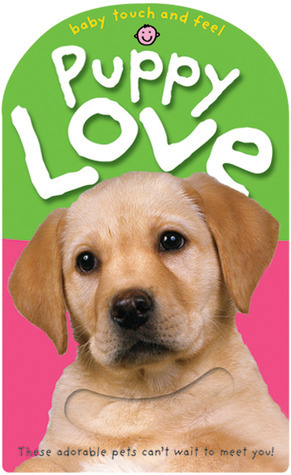 Baby Touch and Feel Puppy Love book cover