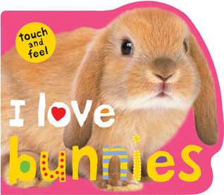 I Love Bunnies book cover