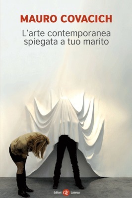 L'arte contemporanea spiegata a tuo marito book cover