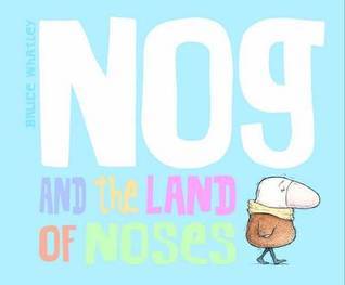 Nog and the Land of Noses book cover