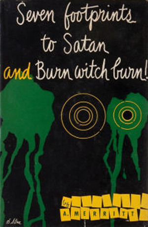 Seven Footprints to Satan and Burn Witch Burn book cover