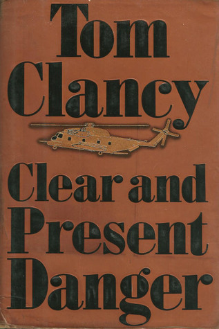 Clear and Present Danger (Jack Ryan, #5; Jack Ryan Universe, #6)