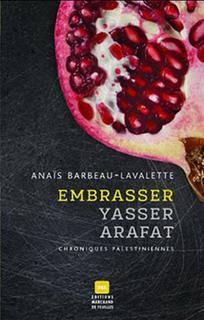Embrasser Yasser Arafat book cover