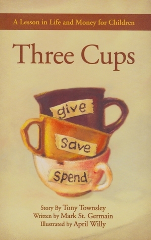 Three Cups by Tony Townsley | Goodreads
