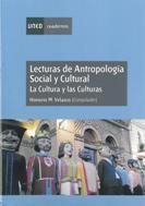 Lectura de Antropología Social y Cultural. La cultura y las culturas