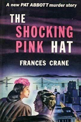 The Shocking Pink Hat by Frances Crane Goodreads