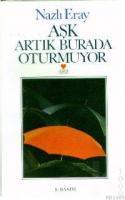 Aşk Artık Burada Oturmuyor book cover