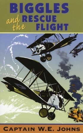 Biggles and The Rescue Flight book cover