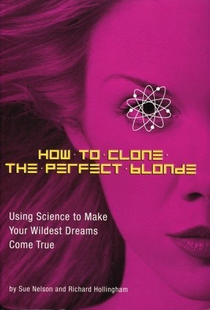 How to Clone the Perfect Blonde book cover