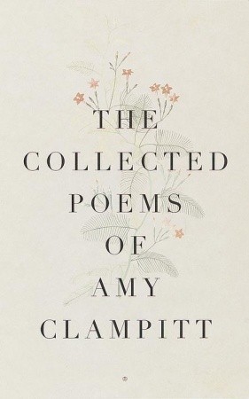 The Collected Poems of Amy Clampitt book cover