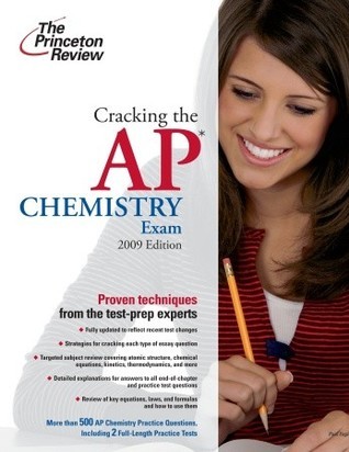 Cracking the AP Chemistry Exam, 2009 Edition by The Princeton Review ...