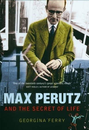 Max Perutz and the Secret of Life book cover
