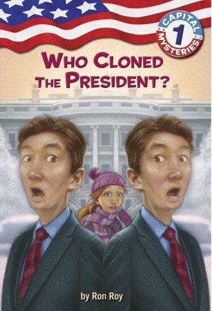 Who Cloned the President? book cover