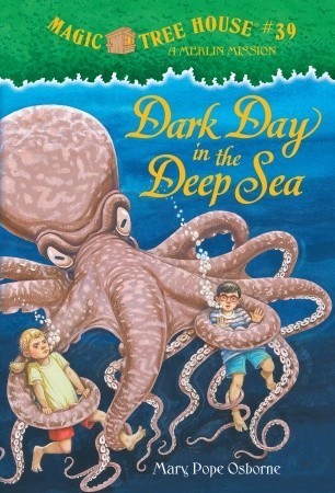 Dark Day in the Deep Sea (Magic Tree House, #39)