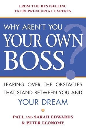 Why Aren't You Your Own Boss? book cover