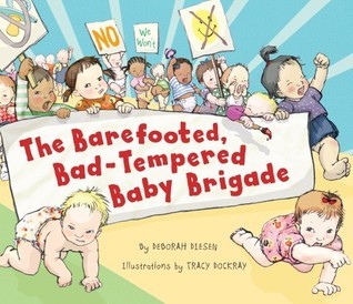 The Barefooted, Bad-Tempered, Baby Brigade book cover
