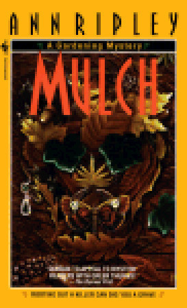 Mulch (Gardening Mysteries, #1)
