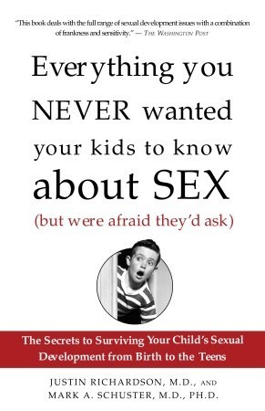 Everything You Never Wanted Your Kids to Know About Sex (But Were