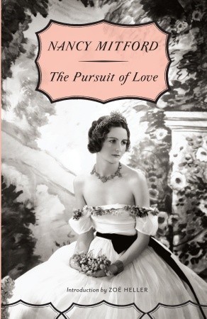 The Pursuit of Love (Radlett and Montdore, #1)
