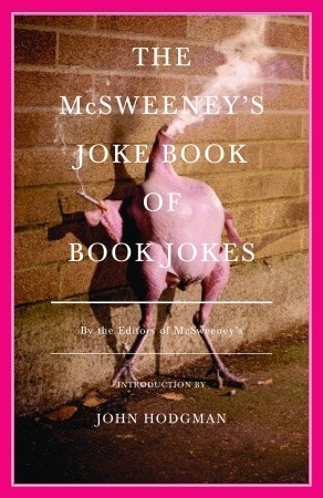 The McSweeney's Joke Book of Book Jokes book cover