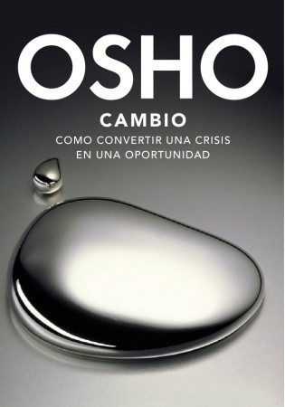 Cambio / Change: Como Convertir Una Crisis En Una Oportunidad / Like Turning a Crisis into an Opportunity
