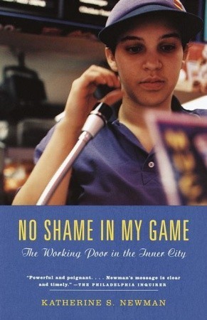 Cover of No Shame in My Game: The Working Poor in the Inner City
