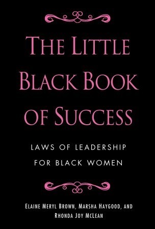The Little Black Book of Success: Laws of Leadership for Black Women