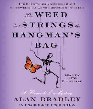 The Weed That Strings the Hangman's Bag (Flavia de Luce, #2)