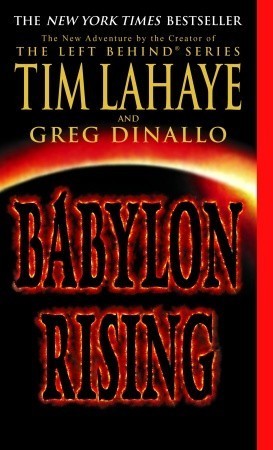 Babylon Rising by Tim LaHaye | Goodreads