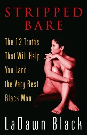 Stripped Bare: The 12 Truths That Will Help You Land the Very Best